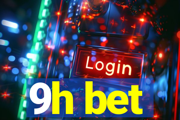 9h bet